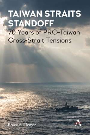 Taiwan Straits Standoff de Bruce a. Elleman