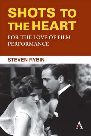 Shots to the Heart de Steven Rybin