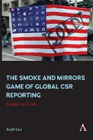 The Smoke and Mirrors Game of Global CSR Reporting de Anil Hira