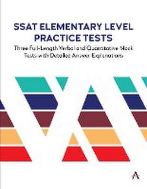 SSAT Elementary Level Practice Tests de Anthem Press