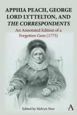 Apphia Peach, George Lord Lyttelton, and 'The Correspondents' de Melvyn New