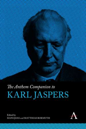 The Anthem Companion to Karl Jaspers de Hans Joas