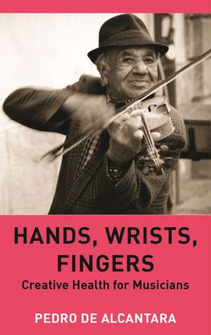 Hands, Wrists, Fingers de Pedro De Alcantara