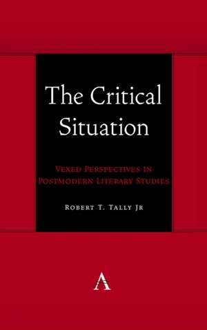 The Critical Situation de Robert T. Tally Jr