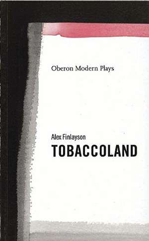 TOBACCOLAND de Alex Finlayson