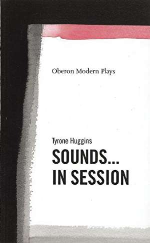 Sounds...In Session de Tyrone Huggins