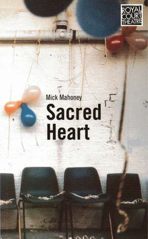 Sacred Heart de Mick Mahoney