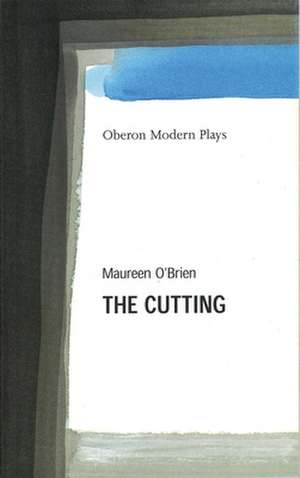 The Cutting, The de Maureen O'Brien