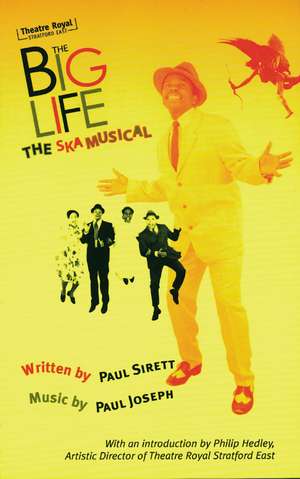 The Big Life: The Ska Musical de Paul Sirett