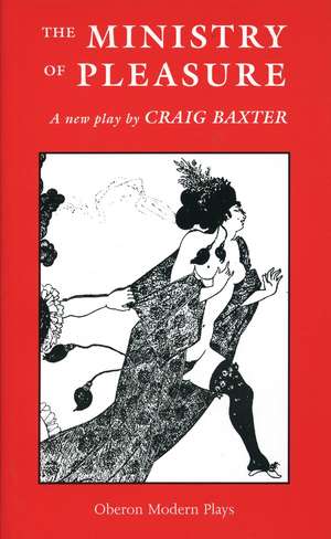 The Ministry of Pleasure de Craig Baxter