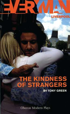 The Kindness of Strangers de Tony Green