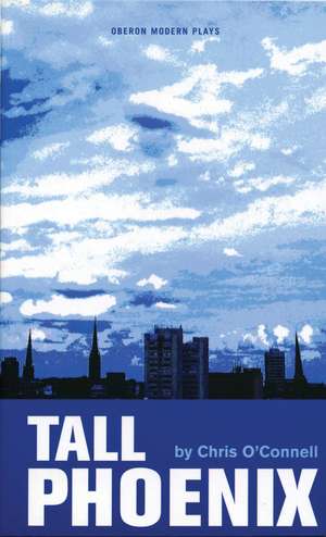 Tall Phoenix de Chris O'Connell