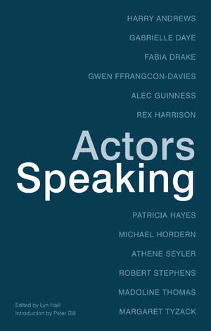 Actors Speaking de Lyn Haill