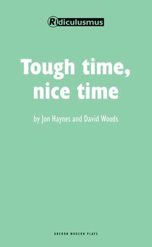 Tough Time, Nice Time de Jon Haynes