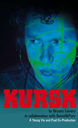 Kursk de Bryony Lavery