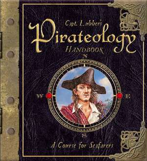 Pirateology Handbook de Dugald A. Steer