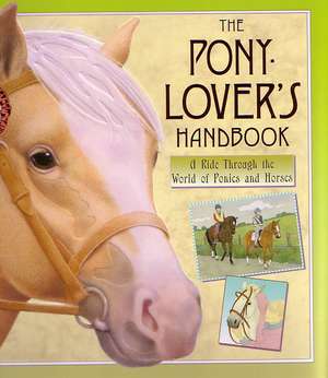 The Pony-lover's Handbook de Libby Hamilton