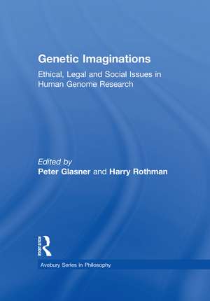 Genetic Imaginations: Ethical, Legal and Social Issues in Human Genome Research de Peter Glasner