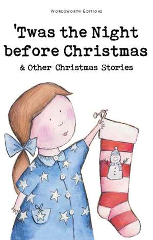 Twas The Night Before Christmas and Other Christmas Stories de Rosemary Gray