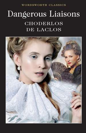 DANGEROUS LIAISONS UK/E de Choderlos de Laclos