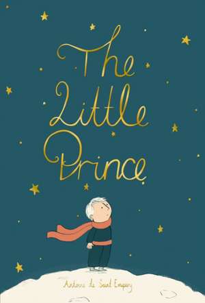 The Little Prince de Antoine De Saint-Exupery