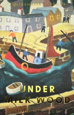 Under Milk Wood de Dylan Thomas