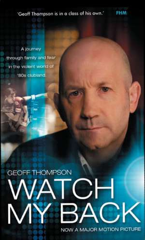 Thompson, G: Watch My Back de Geoff Thompson