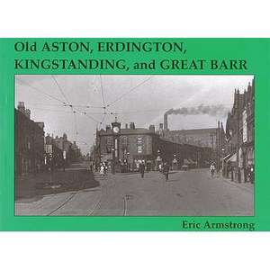 Old Aston, Erdington, Kingstanding and Great Barr de Eric Armstrong