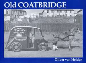 Old Coatbridge de Oliver Van Helden