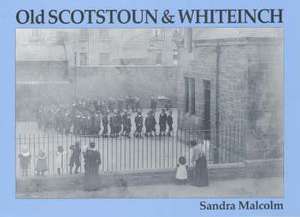 Old Scotstoun & Whiteinch de Sandra Malcolm