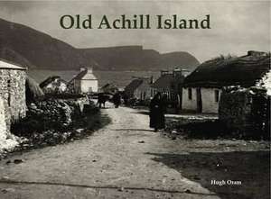 Old Achill Island de Hugh Oram