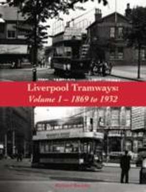 Liverpool Tramways de Richard Buckley