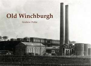 Old Winchburgh de Andrew Pettie