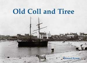 Old Coll and Tiree de Bernard Byrom