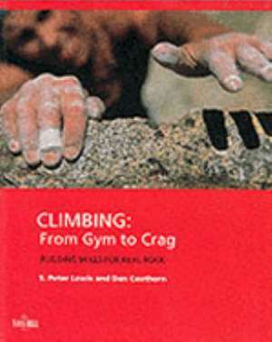 Climbing from Gym to Crag de S.PETER LEWIS