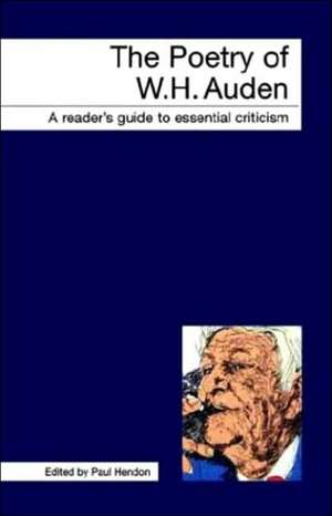 The Poetry of W.H. Auden de Paul Hendon