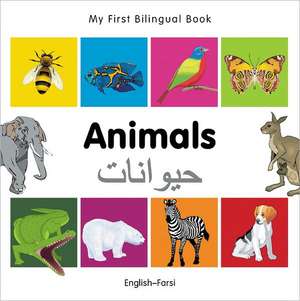 My First Bilingual Book - Animals - English-farsi de Milet Publishing