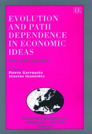 Evolution and Path Dependence in Economic Ideas – Past and Present de Pierre Garrouste