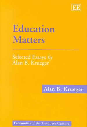 Education Matters – Selected Essays by Alan B. Krueger de Alan B. Krueger