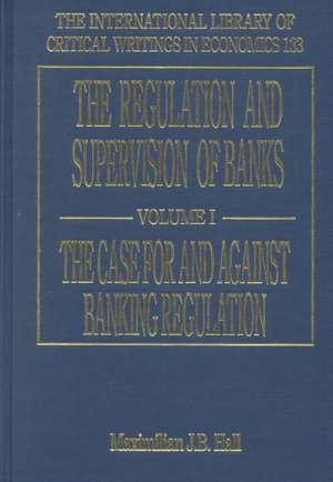 The Regulation and Supervision of Banks de Maximilian J.b. Hall