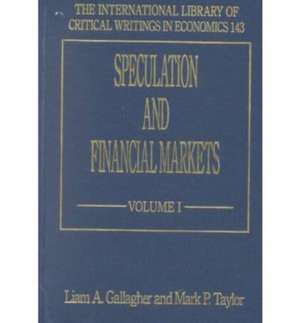 Speculation and Financial Markets de Liam A. Gallagher