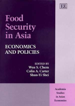 Food Security in Asia – Economics and Policies de Wen S. Chern