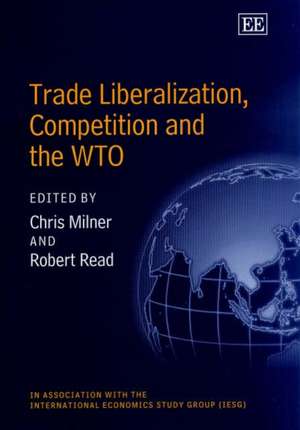 Trade Liberalization, Competition and the WTO de Chris Milner