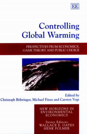 Controlling Global Warming – Perspectives from Economics, Game Theory and Public Choice de Christoph Böhringer