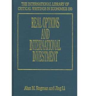 Real Options and International Investment de Alan M. Rugman