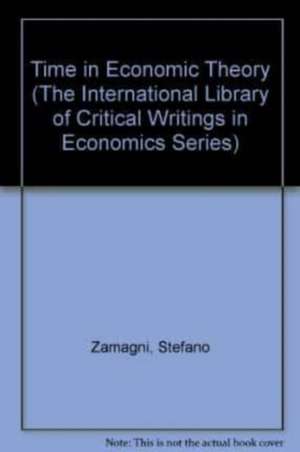 Time in Economic Theory de Stefano Zamagni