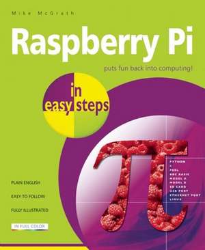 Raspberry Pi in easy steps de Mike Mcgrath