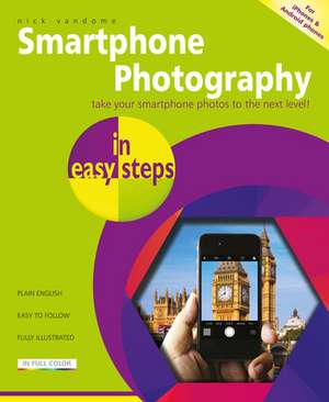 Smartphone Photography in easy steps de Nick Vandome