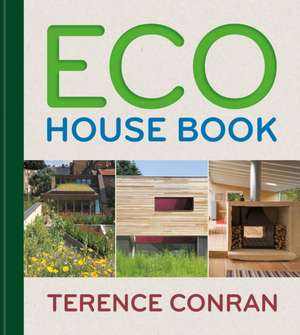 Eco House Book de Terence Conran