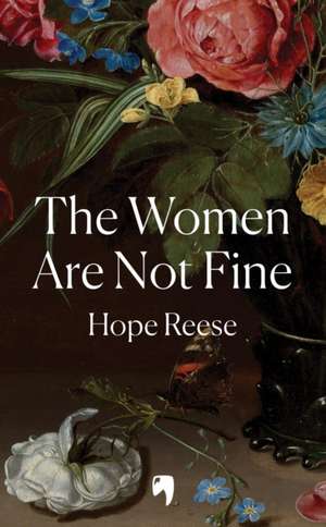 The Women Are Not Fine de Hope Reese